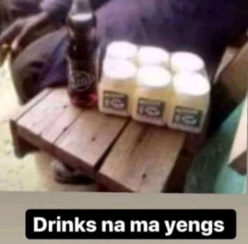 Drinks na ma yengs