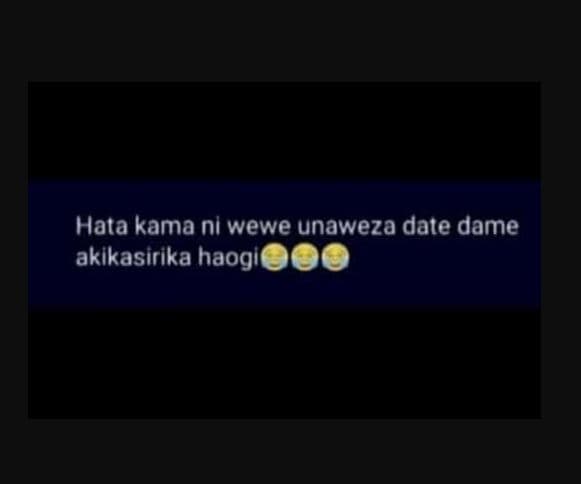 Hata kama ni wewe unaweza date dame akikasirika haogi