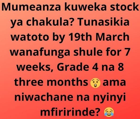 Mumeanza kuweka stock ya chakula? tunasikia watoto by 19th march wanafunga shule