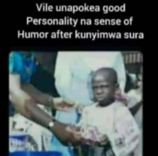 Vile unapokea good personality na sense of humor after kunyimwa sura