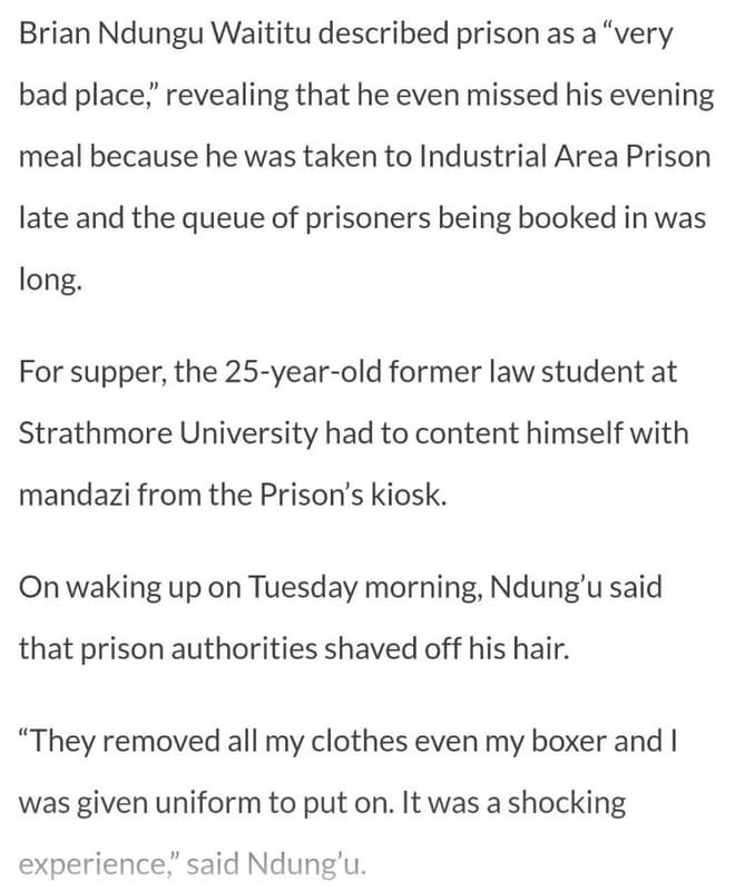 Brian ndungu waititu described prison as a 'very bad place revealing that he eve