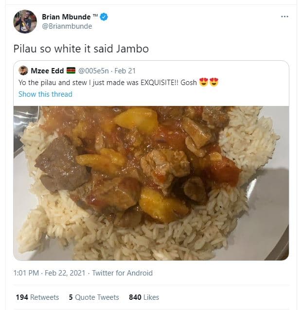 Brian mbunde brianmbunde pilau so white it said jambo mzee edd 005e5n . feb 21 y