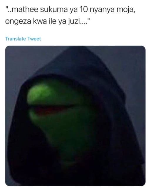 Mathee sukuma ya 10 nyanya moja, ongeza kwa ile ya juzi_ translate tweet