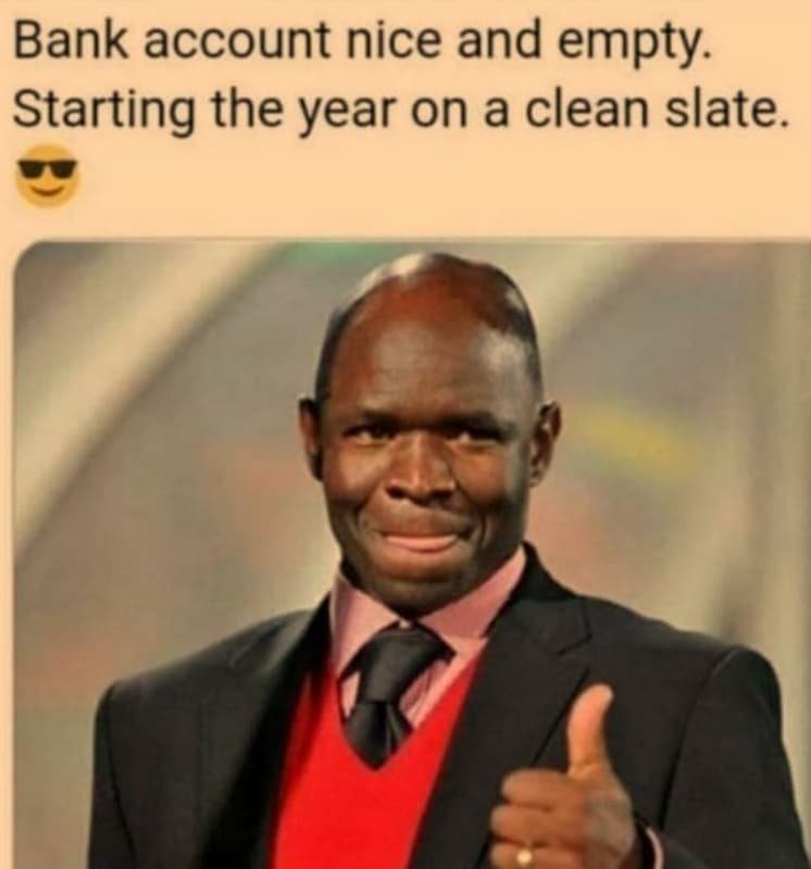 Bank account nice and empty. starting the year on a clean slate