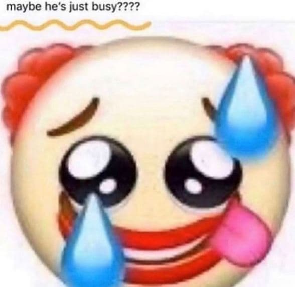 Maybe he's just busy???? 0