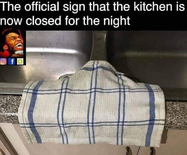 The official sign that the kitchen is now closed for the night
