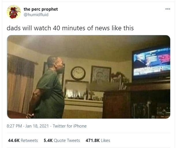 The perc prophet humidfluid dads will watch 40 minutes of news like this 8.27 pm