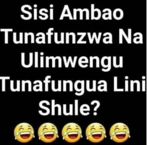 Sisi ambao tunafunzwa na ulimwengu tunafungua lini shule?