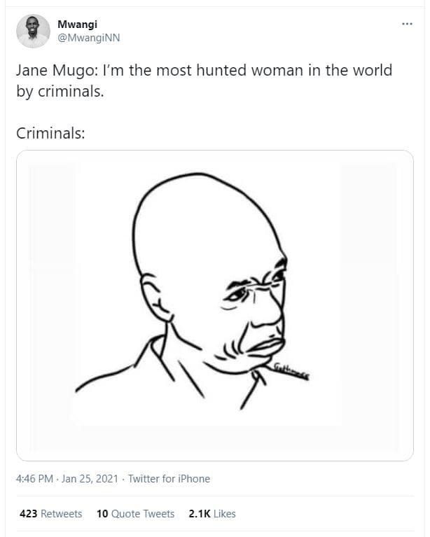 Mwangi mwanginn jane mugo i'm the most hunted woman in the world by criminals. c