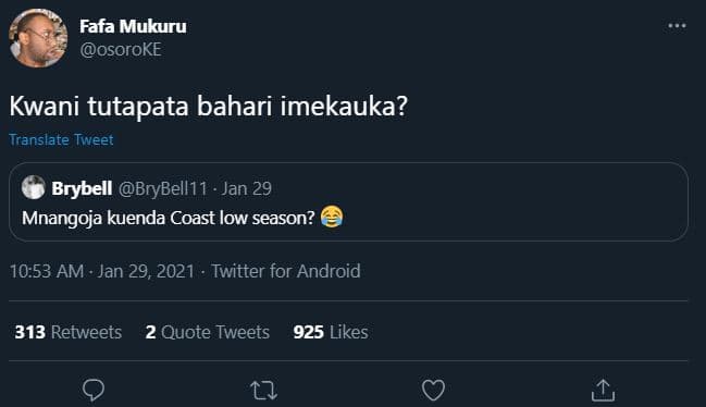 Fafa mukuru osoroke kwani tutapata bahari imekauka? translate tweet brybell bryb