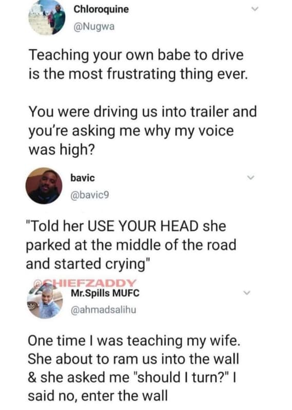 Chloroquine nugwa teaching your own babe to drive is the most frustrating thing