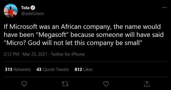 Tola adetolaov if microsoft was an african company the name would have been mega