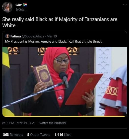 Gitz gitz she really said black as if majority of tanzanians are white. fatima s