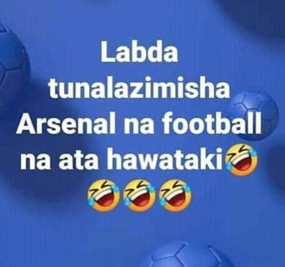 Labda tunalazimisha arsenal na football na ata hawataki