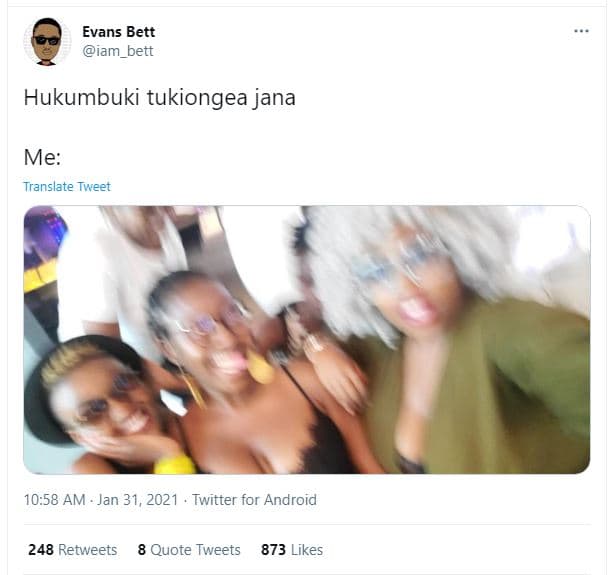 Evans bett iam_ bett hukumbuki tukiongea jana me translate tweet 10.58 am jan 31