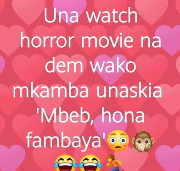 Una watch horror movie na dem wako mkamba unaskia 'mbeb, hona fambaya'