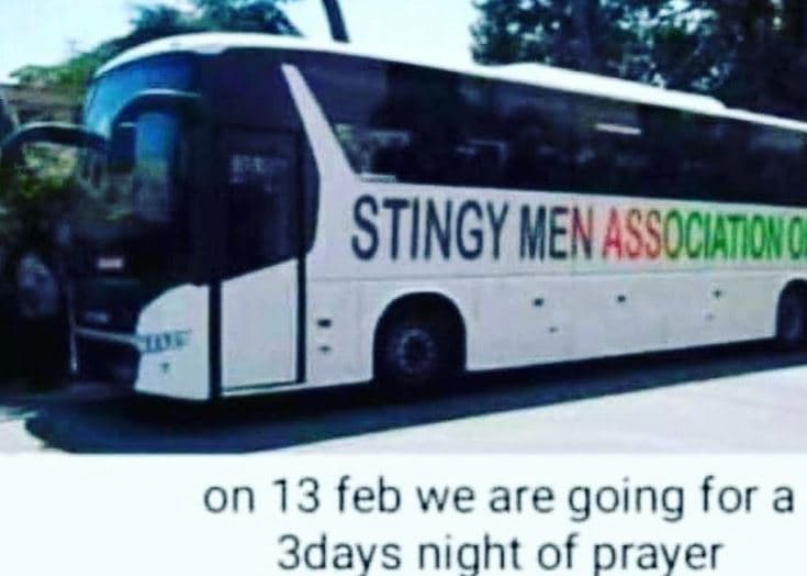 Stingy men assochton c on 13 feb we are going for a 3days night of praver
