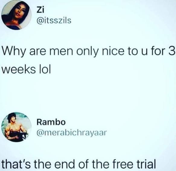 Zi itsszils why are men only nice to u for 3 weeks iol rambo merabichrayaar that