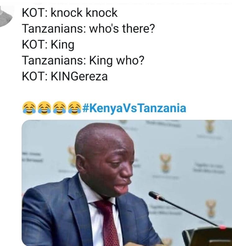 Kot knock knock tanzanians whos there? kot king tanzanians king who? kot kingere