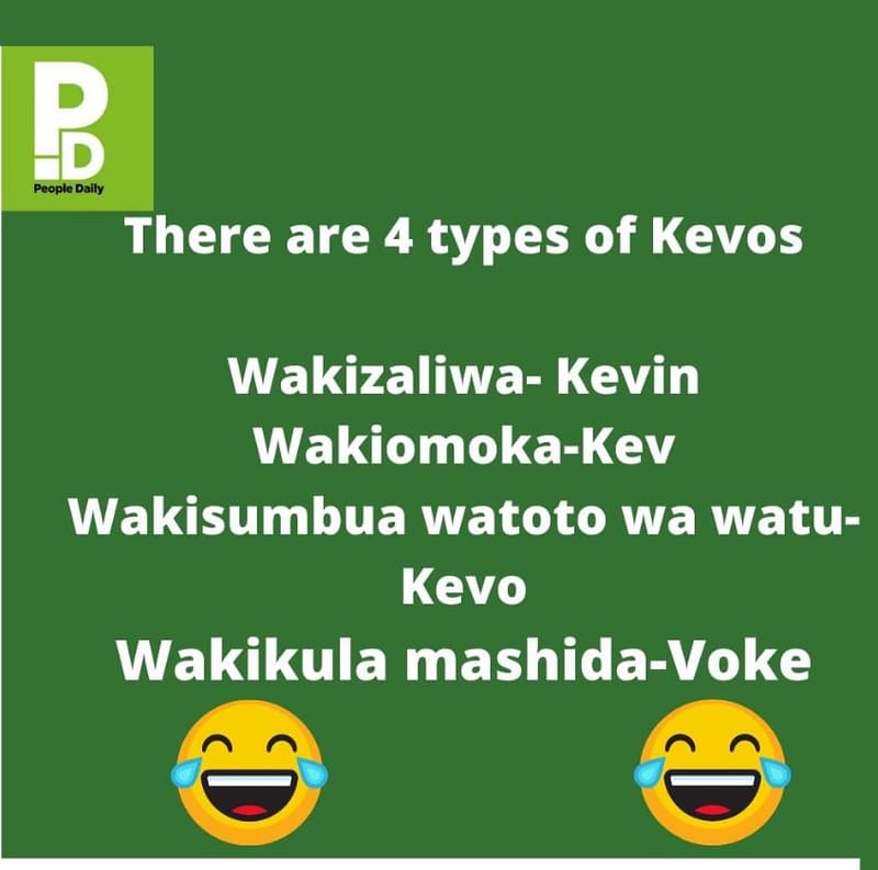 B pcople daily there are 4 types of kevos wakizaliwa kevin wakiomokakev wakisumb