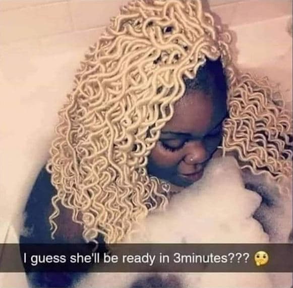 Guess she'l be ready in 3minutes???