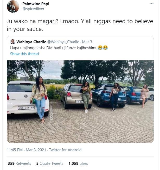 Palmwine papi spicedliver ju wako na magari? lmaoo. y'all niggas need to believe