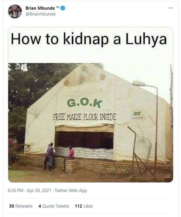 Brian mbunde brianmbunde how to kidnap a luhya g.ok iree maize lour insde 8.26 p