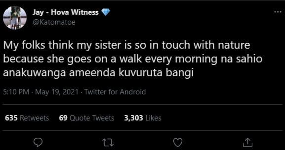 Jay hova witness katomatoe my folks think my sister is so in touch with nature b