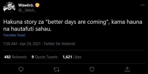 Wãwër4. wesh _ hakuna story za better days are coming , kama hauna na hautafuti