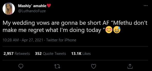 Mashiy' amahle luthandofuze my wedding vows are gonna be short af 'mfethu don't