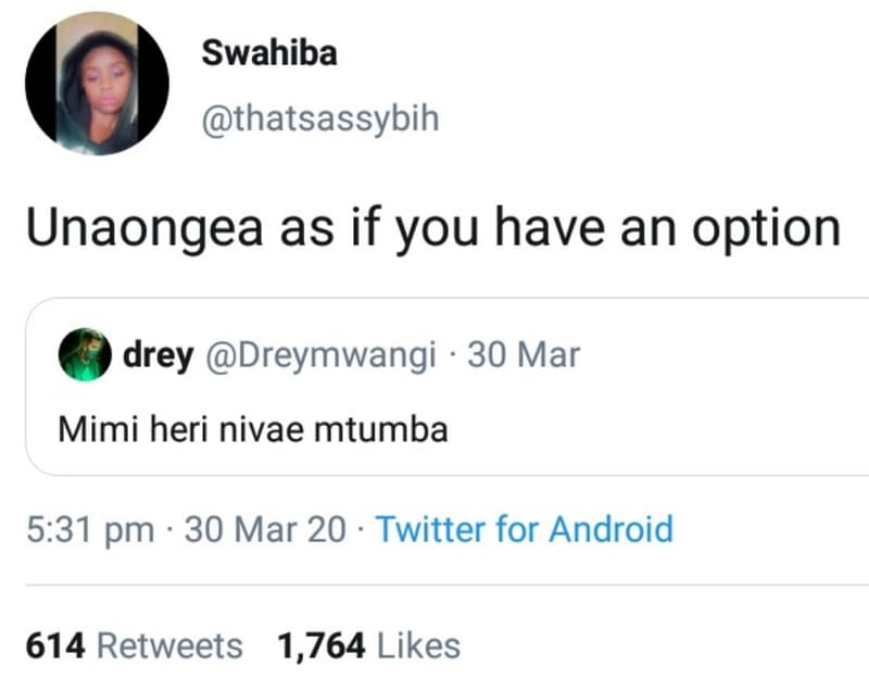Swahiba thatsassybih unaongea as if you have an option drey dreymwangi 30 mar mi
