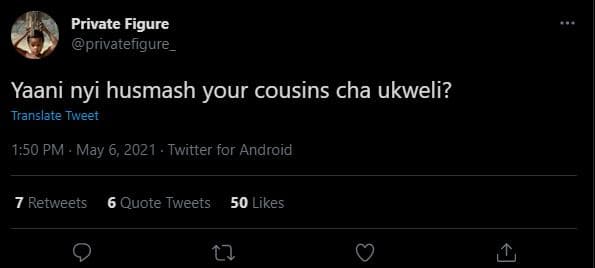 Private figure privatefigure yaani nyi husmash your cousins cha ukweli? translat