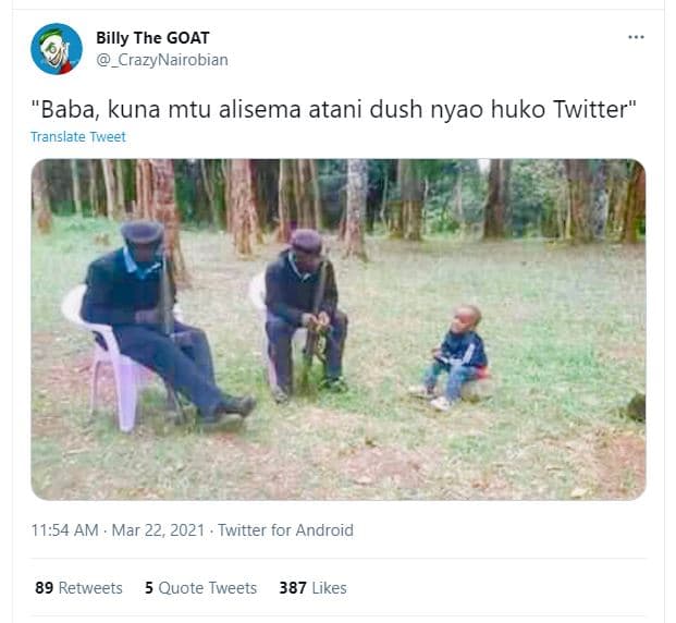 Billy the goat crazynairobian 'baba, kuna mtu alisema atani dush nyao huko twitt