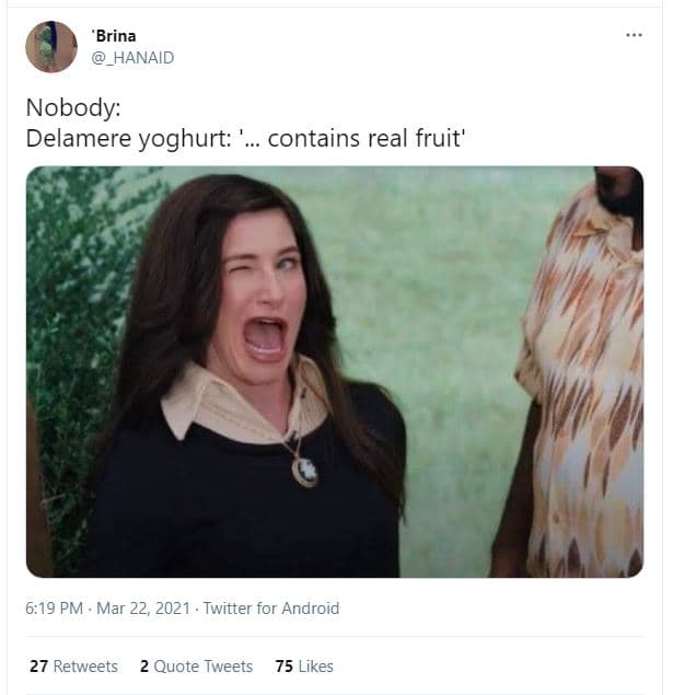 Brina hanaid nobody delamere yoghurt contains real fruit' 6,19 pm mar 22, twitte