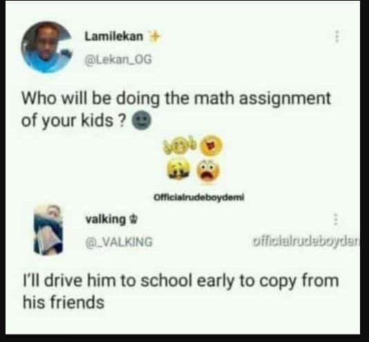 Lamllekan lekan_og who will be doing the math assignment of your kids ? oiniciat