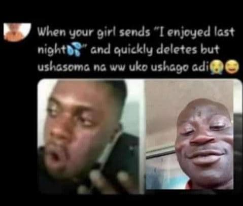 When your 9irl sends enjoyed last nights gnd quickly deletes but ushasomg ng ww