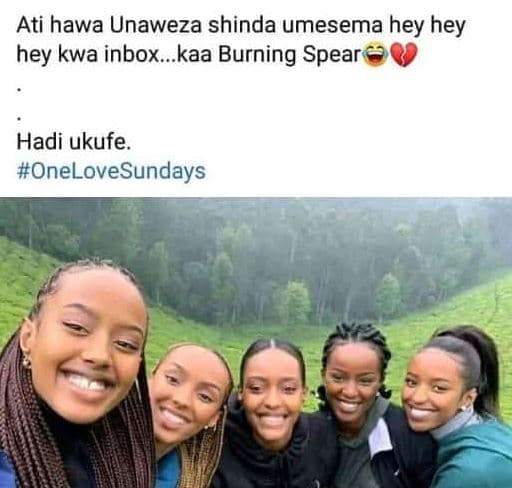 Ati hawa unaweza shinda umesema hey hey hey kwa inbox_kaa burning spear hadi uku