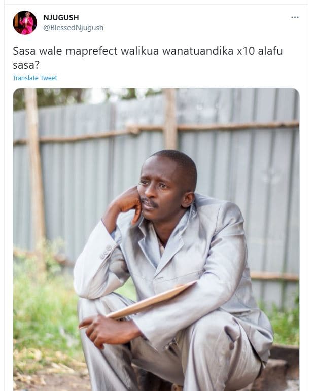 Njugush blessednugush sasa wale maprefect walikua wanatuandika x10 alafu sasa? t