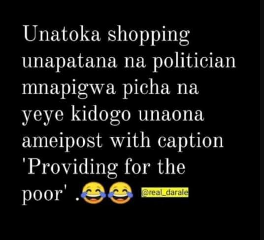 Unatoka shopping unapatana na politician mnapigwa picha na yeye kidogo unaona am