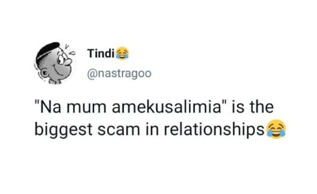 Tindi nastragoo na mum amekusalimia is the biggest scam in relationships