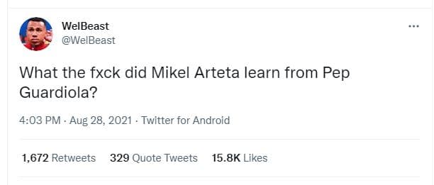 Welbeast welbeast what the fxck did mikel arteta learn from pep guardiola? 4,03