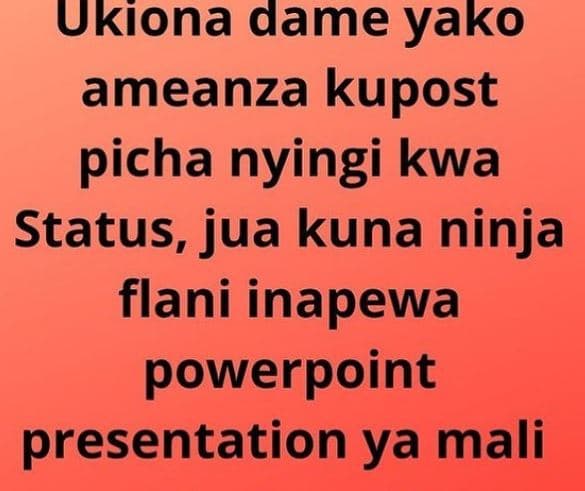 Ukiona dame yako ameanza kupost picha nyingi kwa status, jua kuna ninja flani in
