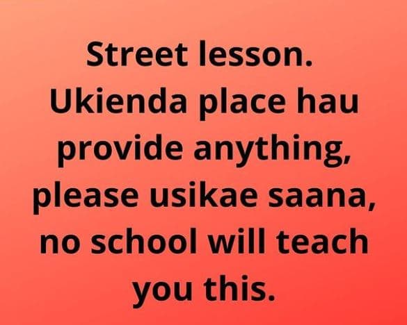 Street lesson. ukienda place hau provide anything please usikae saana, no school