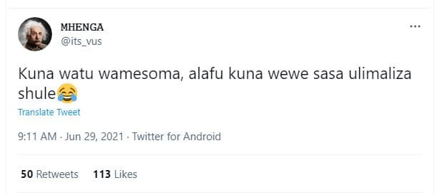 Mhenga its_vus kuna watu wamesoma alafu kuna wewe sasa ulimaliza shule translate