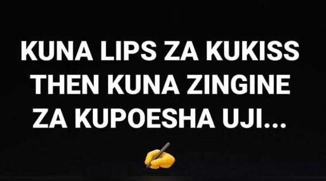 Kuna lips za kukiss then kuna zingine za kupoesha uji.