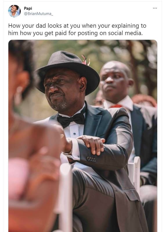 Papi brianmutuma how your dad looks at you when your explaining to him how you g