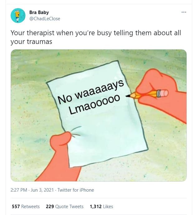 Bra baby chadleclose your therapist when you're busy telling them about all your