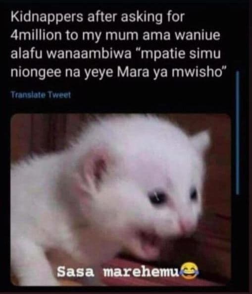 Kidnappers after asking for amillion to my mum ama waniue alafu wanaambiwa mpati