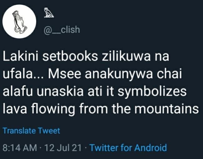 _clish lakini setbooks zilikuwa na ufala msee anakunywa chai alafu unaskia ati i