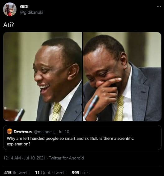 Gidi gidikariuki ati? dextrous. mainneli jul 10 why are left handed people s0 sm